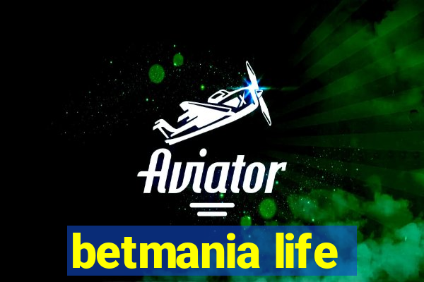 betmania life